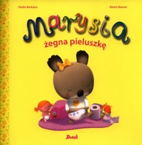 Marysia żegna pieluszkę - Nadia Berkane - książka