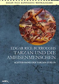 TARZAN UND DIE AMEISENMENSCHEN - Edgar Rice Burroughs - ebook
