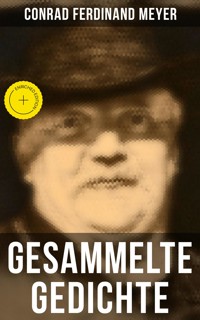 Gesammelte Gedichte von Conrad Ferdinand Meyer - Conrad Ferdinand Meyer - ebook