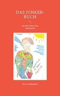 Das Junker-Buch - Bezi von Böhmlach - ebook