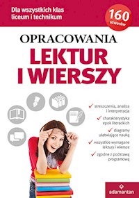 Opracowania lektur i wierszy Liceum i technikum -  - książka