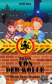 Krass von der Rolle - Corona, Chaos, Klopapier - Steffi Bunt - ebook