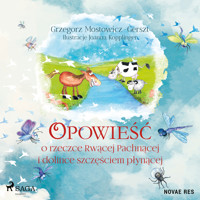 Opowieść o rzeczce Rwącej Pachnącej i dolince szczęściem płynącej - Joanna Kopplinger, Grzegorz Mostowicz-Gerszt - audiobook + książka