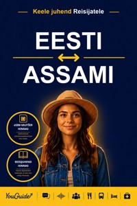 The Language Guide for Travelers - Estonian to Assamese - YouGuide - ebook
