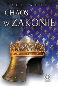 Chaos w Zakonie - Jack Whyte - ebook