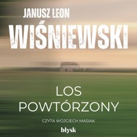 Los powtórzony - Janusz Leon Wiśniewski - ebook + audiobook