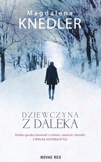 Dziewczyna z daleka - Magda Knedler - książka