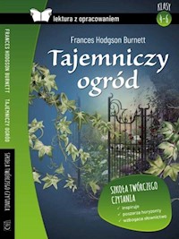 Tajemniczy ogród Lektura z opracowaniem - Burnett Frances Hodgson - książka