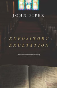 Expository Exultation - Piper John - ebook