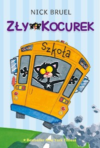 Zły Kocurek Szkoła - Bruel Nick - książka