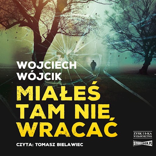 Okładka książki Miałeś tam nie wracać