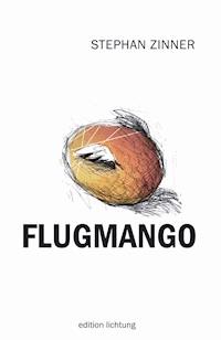 Flugmango - Stephan Zinner - ebook