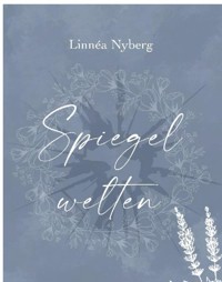 Spiegelwelten - Linnéa Nyberg - ebook