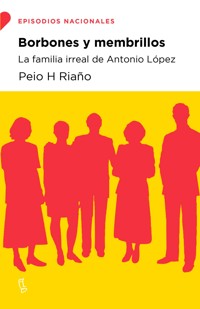 Borbones y membrillos - Peio H. Riaño - ebook