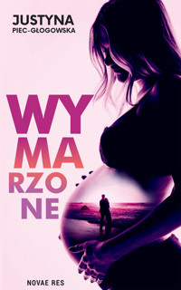 Wymarzone - Piec-Głogowska Justyna - ebook + audiobook + książka