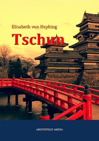Tschun - Elisabeth von Heyking - ebook