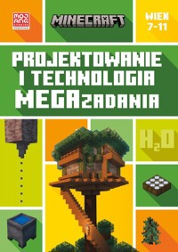 Minecraft. Projektowanie i technologia. Megazadania. 7-11 lat - Bolton Tom - książka