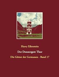 Der Donnergott Thor - Harry Eilenstein - ebook