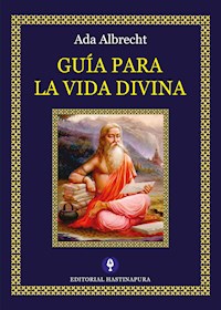 Guía para la Vida Divina - Ada Albrecht - ebook