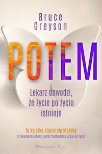 Potem Lekarz dowodzi, że życie po życiu istnieje - Greyson Bruce - książka