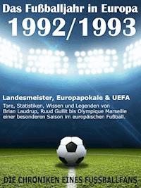 Das Fußballjahr in Europa 1992 / 1993 - Werner Balhauff - ebook