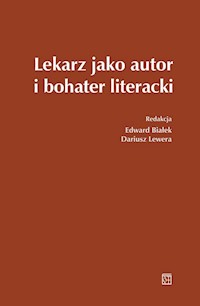Lekarz jako autor i bohater literacki -  - książka