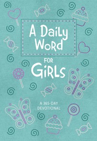 A Daily Word for Girls - BroadStreet Publishing Group LLC - ebook