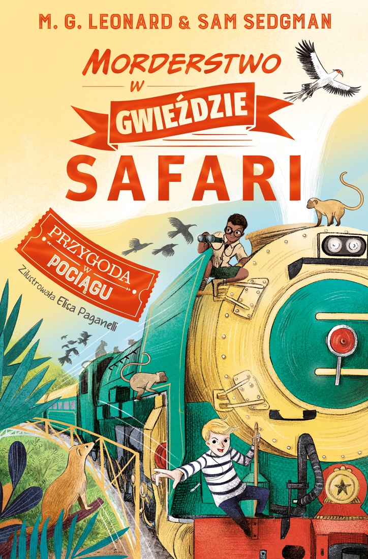 Morderstwo w Gwieździe Safari. Seria Przygoda w Pociągu. Tom 3 - M.G. Leonard, Sam Sedgman - książka