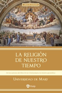 La religión de nuestro tiempo - Universidad de Mary - ebook