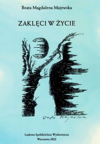 Zaklęci w życie / LSW - Majewska Beata Magdalena - książka
