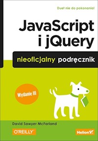 JavaScript i jQuery Nieoficjalny podręcznik - McFarland David Sawyer - książka