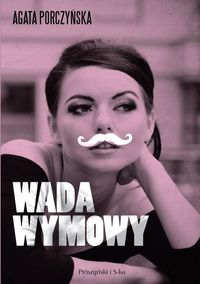 Wada wymowy - Agata Porczyńska - książka