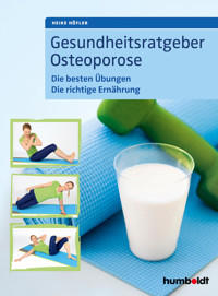 Gesundheitsratgeber Osteoporose - Höfler Heike - ebook