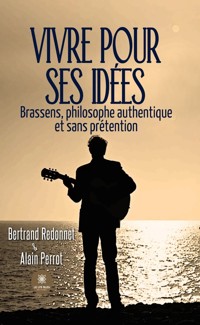 Vivre pour ses idées - Bertrand Redonnet - ebook