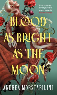 A Blood as Bright as the Moon - Andrea Morstabilini - ebook
