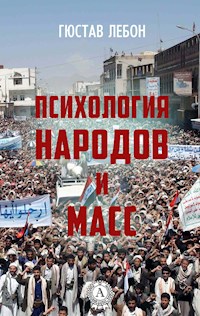 Психология народов и масс - Гюстав Лебон - ebook