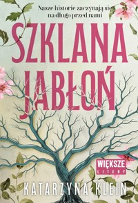 Szklana jabłoń (Duże litery) - Katarzyna Klein - książka