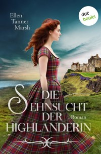 Die Sehnsucht der Highlanderin - Ellen Tanner Marsh - ebook