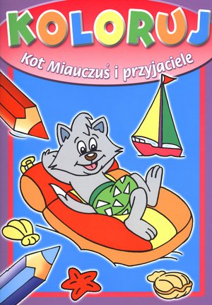 Koloruj. Kot Miauczuś i przyjaciele - Wiśniewska Anna - książka