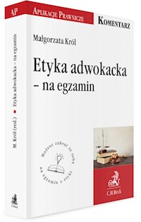 Etyka adwokacka na egzamin - Małgorzata Król - książka