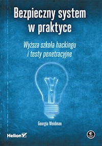 Bezpieczny system w praktyce - Weidman Georgia - książka