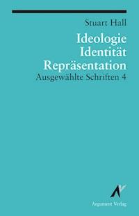 Ideologie, Identität, Repräsentation - Stuart Hall - ebook