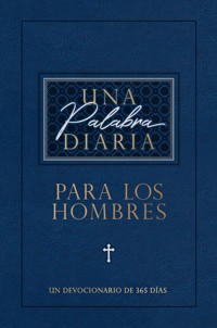 Una palabra diaria para los hombres - BroadStreet Publishing Group LLC - ebook