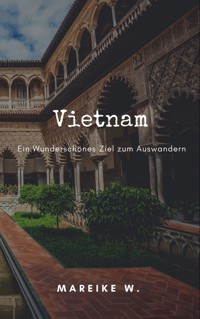 Vietnam - Mareike W. - ebook