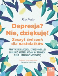 Depresja? Nie, dziękuję. - zbiorowa praca - książka