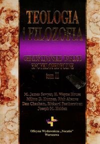 Teologia i filozofia Tom 2 - Sawyer M. James, House H. Wayne, Hunnex Milton D. - książka
