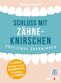 Schluss mit Zähneknirschen - Christian Koch - ebook
