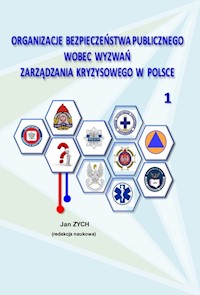 Organizacje bezpieczeństwa publicznego wobec wyzwań zarządzania kryzysowego w Polsce 1 -  - książka