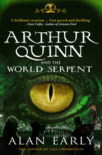Arthur Quinn and the World Serpent - Alan Early - ebook