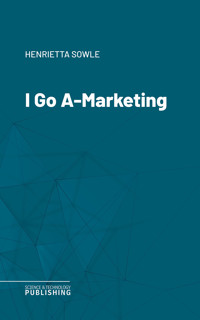 I Go A-Marketing - Sowle - ebook
